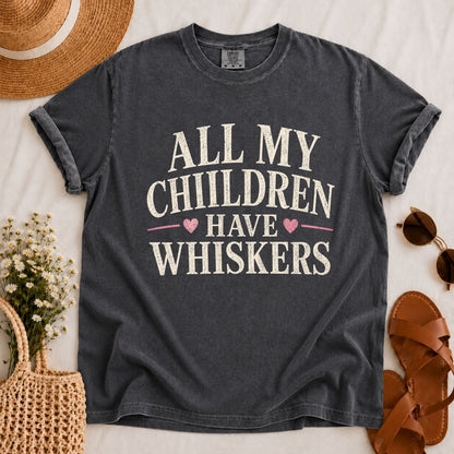 Children Have Whiskers T-shirt