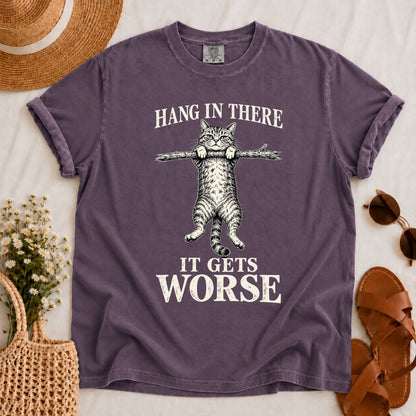 It Gets Worse T-shirt