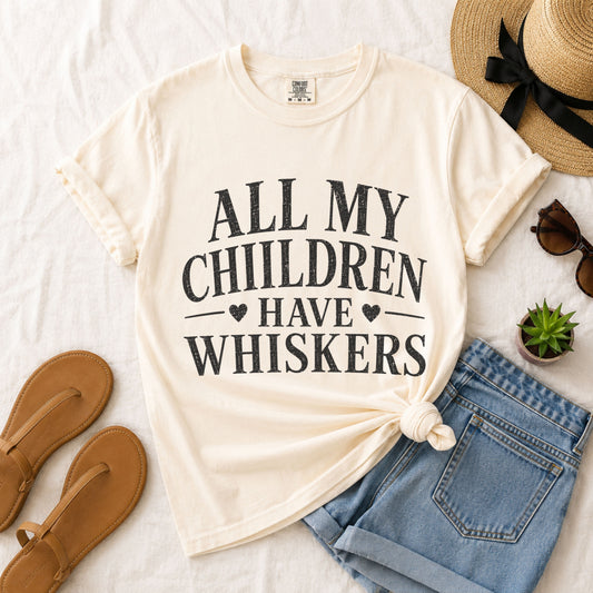 All My Children Have Whiskers Tee
