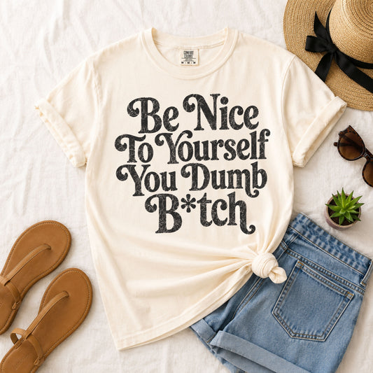Be Nice to Yourself Tee