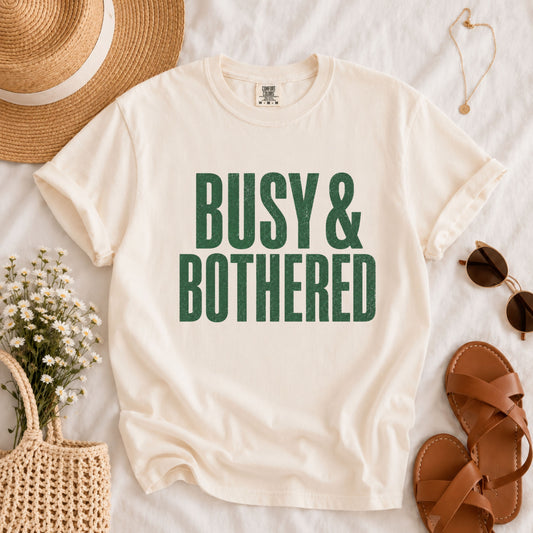 Busy & Bothered Tee