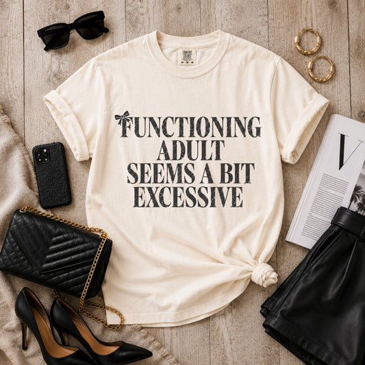 Functioning Adult Tee