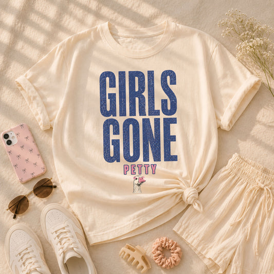 Girls Gone Petty Tee