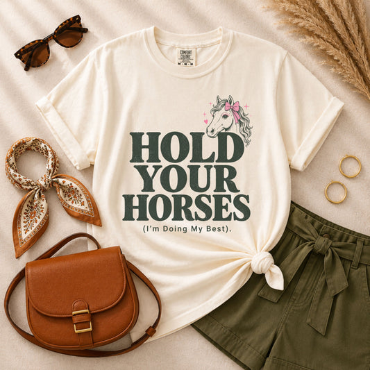 Hold Your Horses Tee