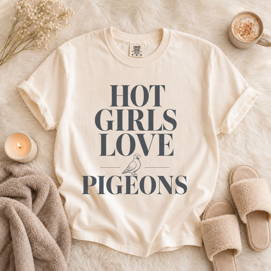 Hot Girls Love Pigeons Tee